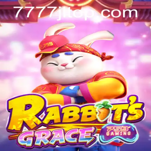 RabbitsGrace: A New Leap in Gaming with 7777JL.COM